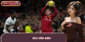 Kèo Ném Biên - Đọc Nhịp Trận Chuẩn, Ăn Tiền Từ Đường Biên